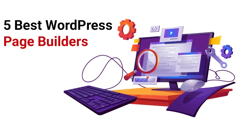 5 Best WordPress Page Builders